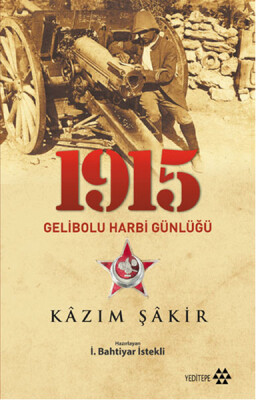 1915 Gelibolu Harbi Günlüğü - Yeditepe Yayınevi
