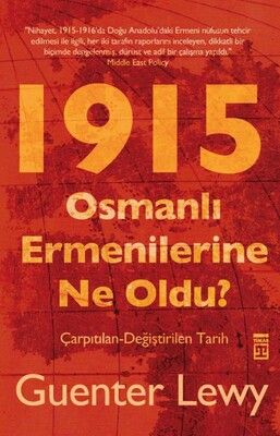1915 - Osmanlı Ermenilerine Ne Oldu? - Timaş Yayınları