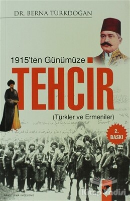 1915'ten Günümüze Tehcir - IQ Kültür Sanat Yayıncılık