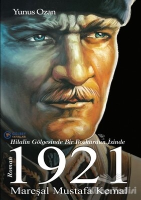 1921 Mareşal Mustafa Kemal - Gülbey Yayınları