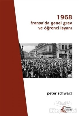 1968: Fransa'da Genel Grev ve Öğrenci İsyanı - Mehring Yayıncılık