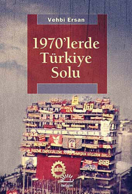 1970'lerde Türkiye Solu - İletişim Yayınları