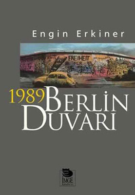 1989 Berlin Duvarı - İmge Kitabevi Yayınları