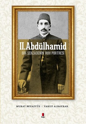 2. Abdülhamid - Kapı Yayınları