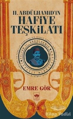 2. Abdülhamid'in Hafiye Teşkilatı - Ötüken Neşriyat