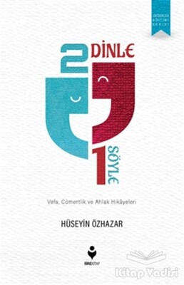 2 Dinle 1 Söyle - Tire Kitap