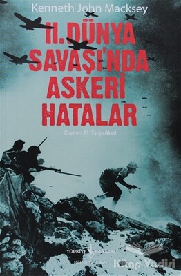 2. Dünya Savaşında Askeri Hatalar - İş Bankası Kültür Yayınları