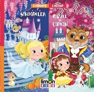 2 Hikaye 1 Kitap: Sindirella-Güzel ve Çirkin - limonKIDS