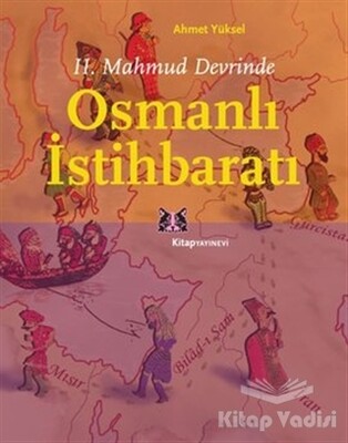 2. Mahmud Devrinde Osmanlı İstihbaratı - Kitap Yayınevi