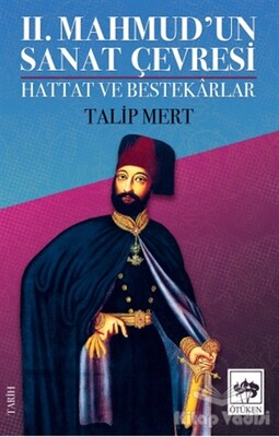 2. Mahmud'un Sanat Çevresi - Ötüken Neşriyat