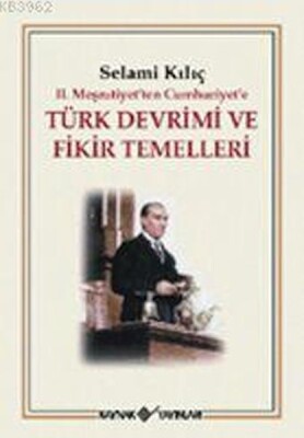 2. Meşrutiyet’ten Cumhuriyet’e Türk Devrimi ve Fikir Temelleri - Kaynak (Analiz) Yayınları