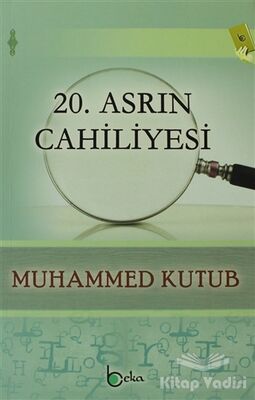 20. Asrın Cahiliyesi - 1