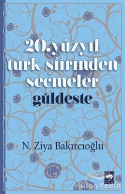20. Yüzyıl Türk Şiirinden Seçmeler - Ötüken Neşriyat