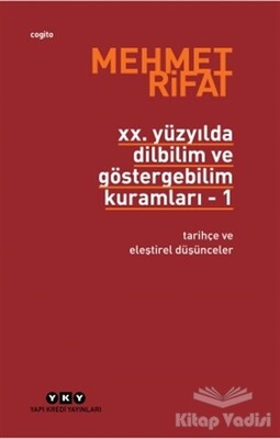 20. Yüzyılda Dilbilim ve Göstergebilim Kuramları - Yapı Kredi Yayınları