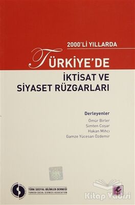 2000’li Yıllarda Türkiye’de İktisat ve Siyaset Rüzgarları - 1