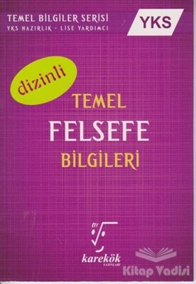 2018 YKS Temel Felsefe Bilgileri Dizinli - Karekök Yayıncılık