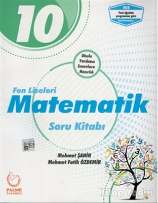 10. Sınıf Fen Liseleri Matematik Soru Kitabı - Palme Yayıncılık