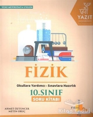 2019 10. Sınıf Fizik Soru Kitabı - Yazıt Yayınları