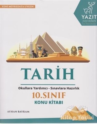 2019 10. Sınıf Tarih Konu Kitabı - Yazıt Yayınları