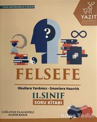 2019 11. Sınıf Felsefe Soru Kitabı - Yazıt Yayınları