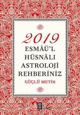 2019 Esmaü’l Hüsnalı Astroloji Rehberiniz - 1
