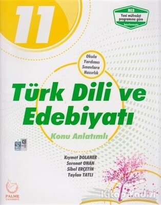 2019 Palme 11. Sınıf Türk Dili ve Edebiyatı Konu Anlatımlı - Palme Yayıncılık