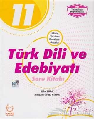 Palme Yayıncılık - Palme 11.Sınıf Türk Dili ve Edebiyatı Soru Kitabı