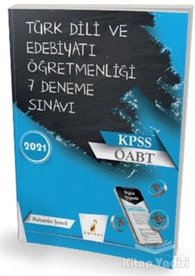 2021 ÖABT Türk Dili Edebiyatı Öğretmenliği Dijital Çözümlü 7 Deneme Sınavı - Pelikan Yayıncılık