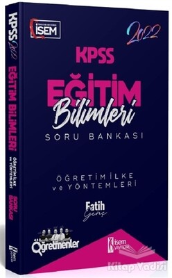 2022 KPSS Eğitim Bilimleri Öğretim İlke ve Yöntemleri Soru Bankası - İSEM Yayıncılık