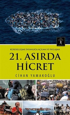 21. Asırda Hicret - İlgi Kültür Sanat Yayınları