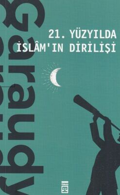 21. Yüzyılda İslam'ın Dirilişi - 1
