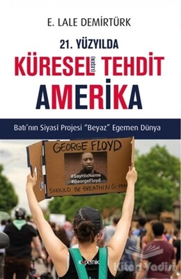 21. Yüzyılda Küresel(leşen) Tehdit Amerika - Kopernik Kitap