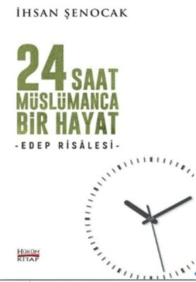 24 Saat Müslümanca Bir Hayat - 1