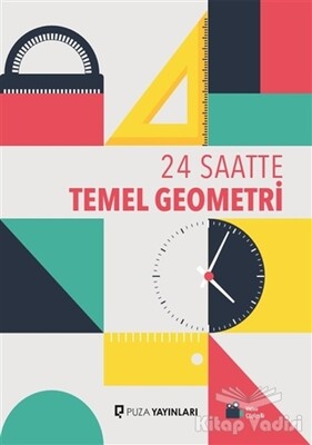 24 Saatte Temel Geometri - Puza Yayınları