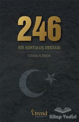 246 Bir Kurtuluş Destanı - 1