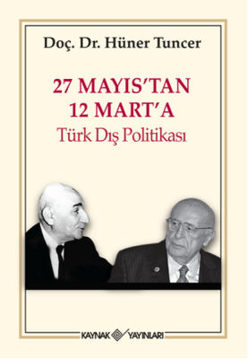 27 Mayıs'tan 12 Mart'a Türk Dış Politikası - 1