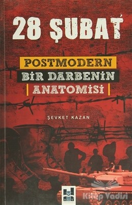 28 Şubat: Postmodern Bir Darbenin Anatomisi - Mgv Yayınları