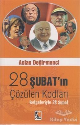 28 Şubat’ın Çözülen Kodları - 1