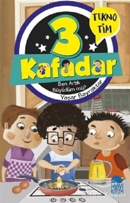 3 Kafadar - Ben Artık Büyüdüm mü? - Mavi Kirpi Kitap