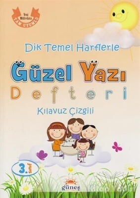 3. Sınıf Dik Temel Harflerle Güzel Yazı Defteri Kılavuz Çizgili - Güneş Yayın Dağıtım