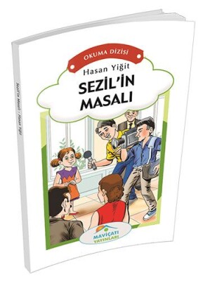 3. Sınıf Okuma Dizisi - Sezil'in Masalı - Maviçatı Yayınları