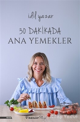 30 Dakikada Ana Yemekler - İnkılap Kitabevi