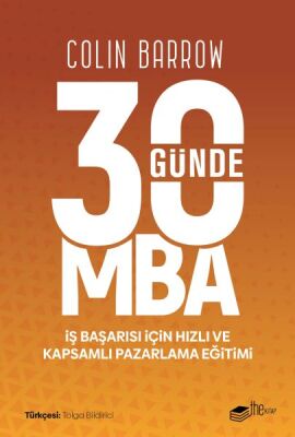 30 Günde MBA - İş Başarısı için Hızlı ve Kapsamlı Pazarlama Eğitimi - 1