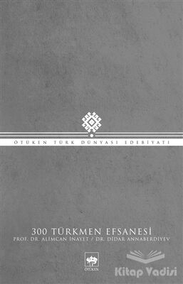 300 Türkmen Efsanesi - 1