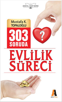 303 Soruda Evlilik Süreci - Akis Kitap