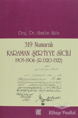 319 Numaralı Karaman Şer’iyye Sicili - Palet Yayınları