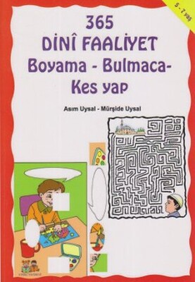 365 Dini Faaliyet Boyama - Bulmaca - Kes Yap - Uysal Yayınevi