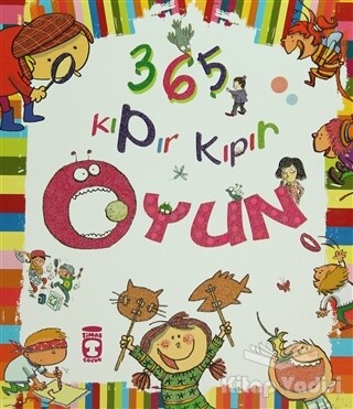 365 Kıpır Kıpır Oyun - Timaş Çocuk