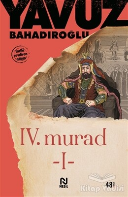 4. Murad Cilt: 1 - Nesil Yayınları