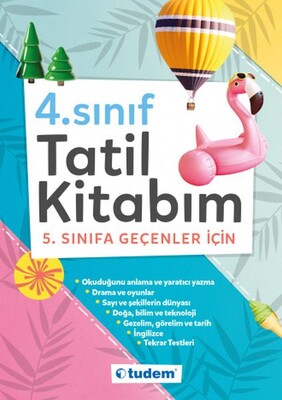 4. Sınıf Tatil Kitabım - 5. Sınıfa Geçenler İçin - Tudem Yayınları